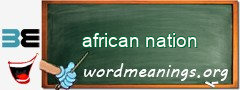 WordMeaning blackboard for african nation